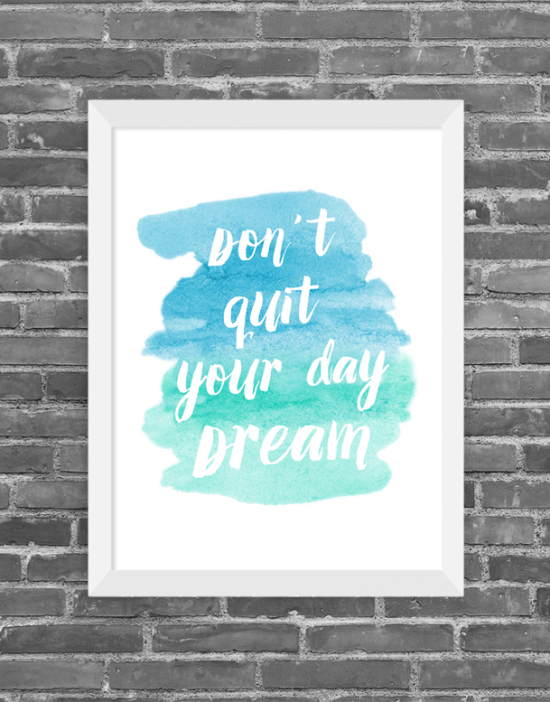 Cuadro don´t quit your day Dream, Tamaño 24.5X30.5cm